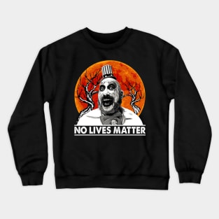 No Lives Movie Funny Crewneck Sweatshirt